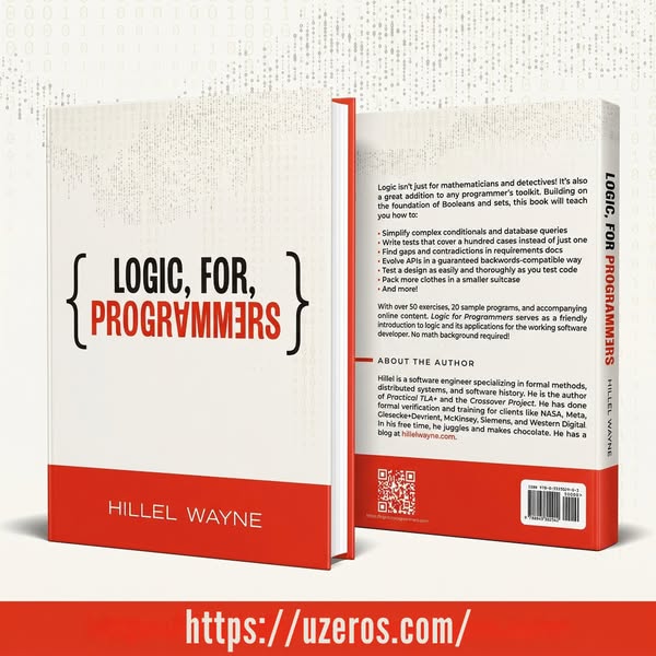 Build Bulletproof Software: Practical Logic for Working Devs