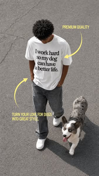 Look good. Feel great. Show your love for dogs.