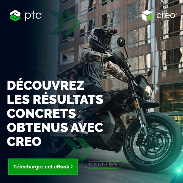 L’avantage de Creo en pratique