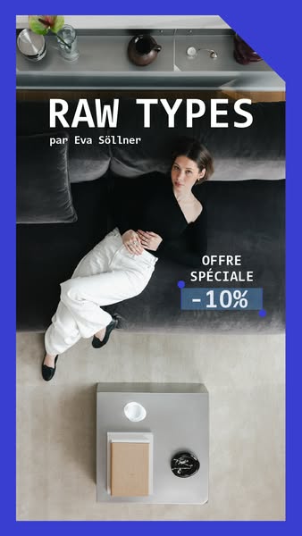 Profitez de -10 % sur RAW Types dès maintenant !