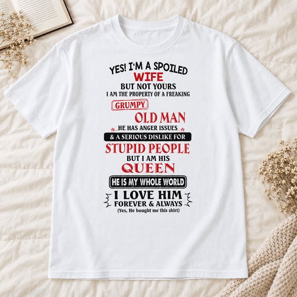 Yes I'm A Spoiled Wife - Best Gift For Wife Classic T-Shirt