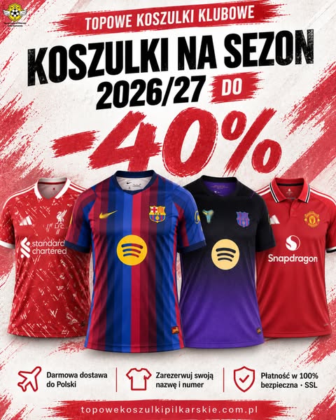 Koszulki na sezon 26/27 nawet 40% taniej!