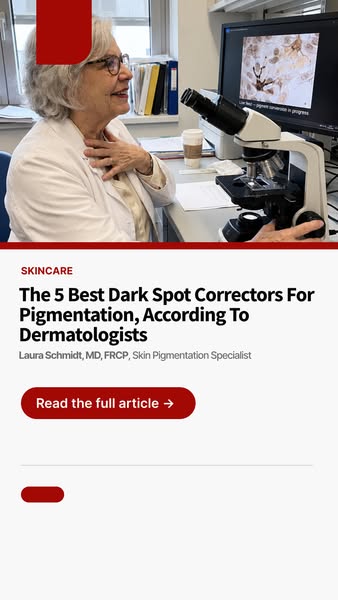 The 5 Best Dark Spot Correctors for Pigmentation, According to Dermatologists