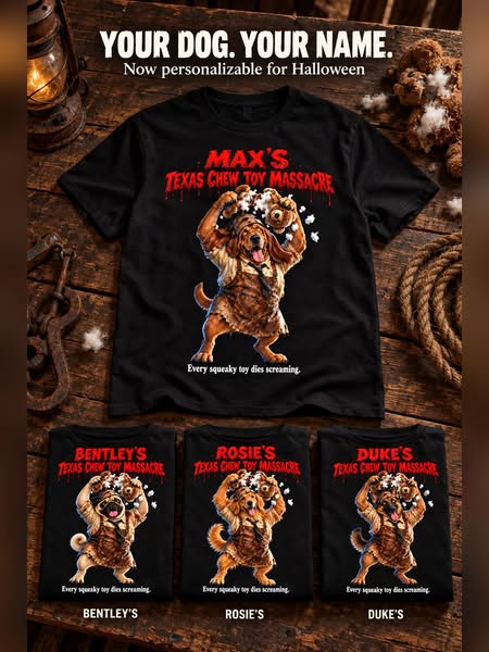 Texas Chew Toy Massacre – Your Dog, Your Name