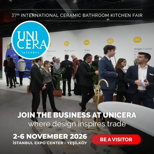 Leading industry brands, new collections and purchasing opportunities await you at UNICERA İstanbul!