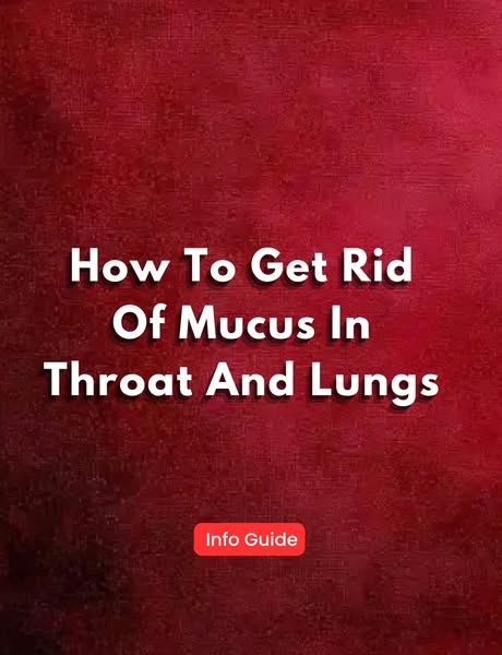 Understanding Mucus Buildup in the Throat and Lungs