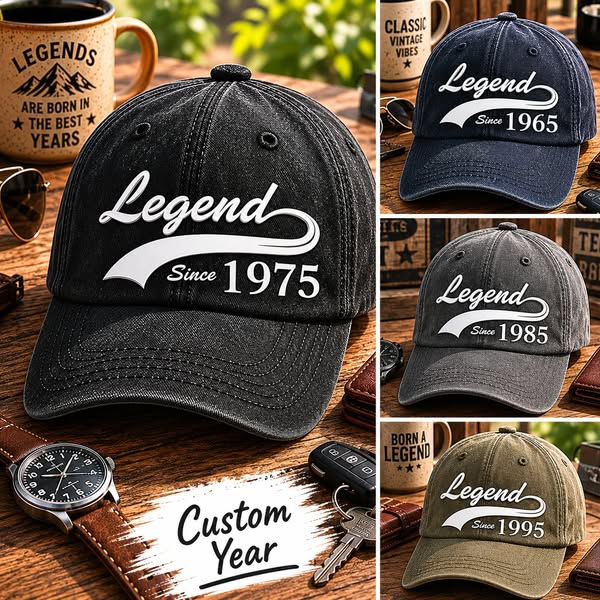 Legend Since [Year] Personalized Men’s Cap — Birthday Gift, 40th, 50th, 60th, 70th Birthday Gift for Dad, Husband, or Him
