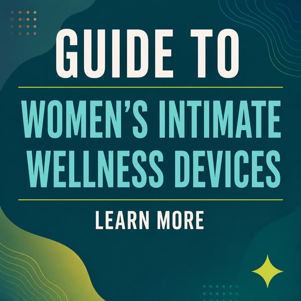 Intimate Women's Products 2026 - Learn More About It