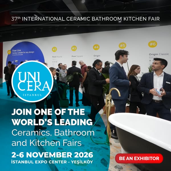 Showcase the power of ceramics to the world at UNICERA İstanbul, the global brand of the industry!