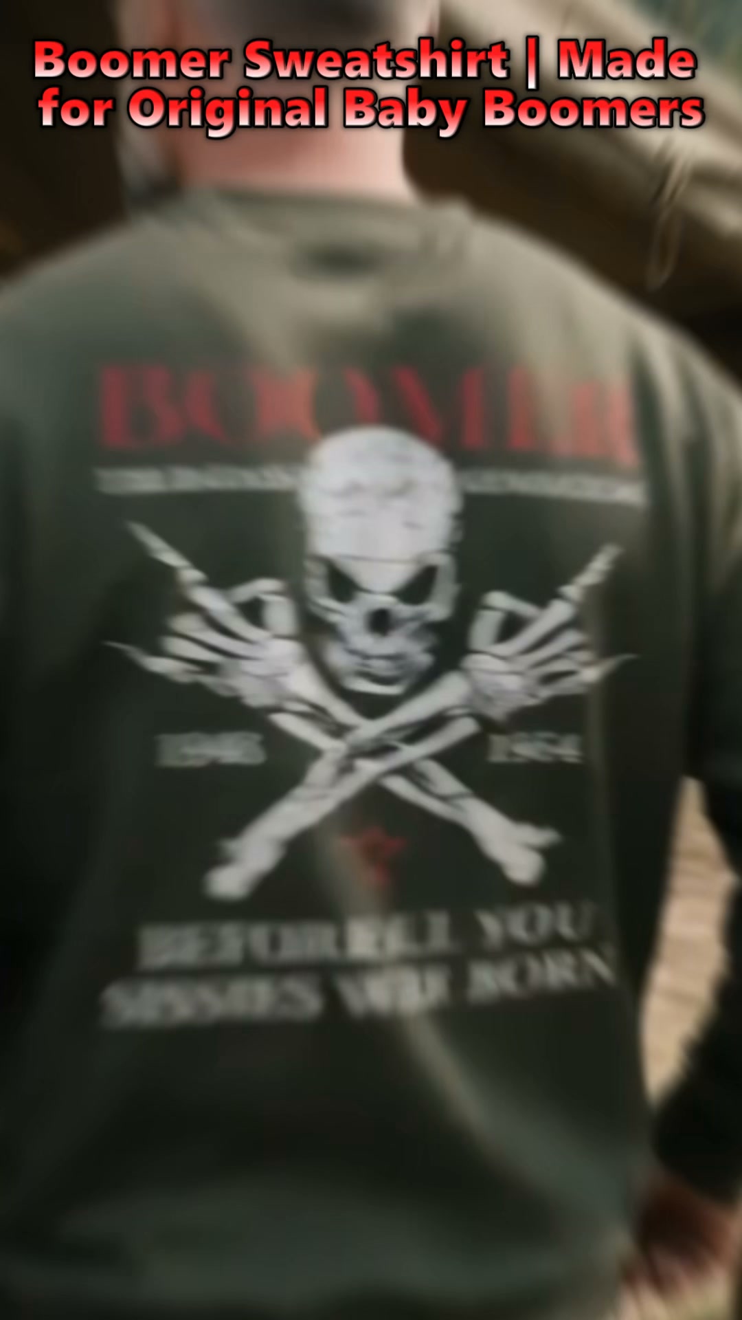 Sweatshirt For Boomers