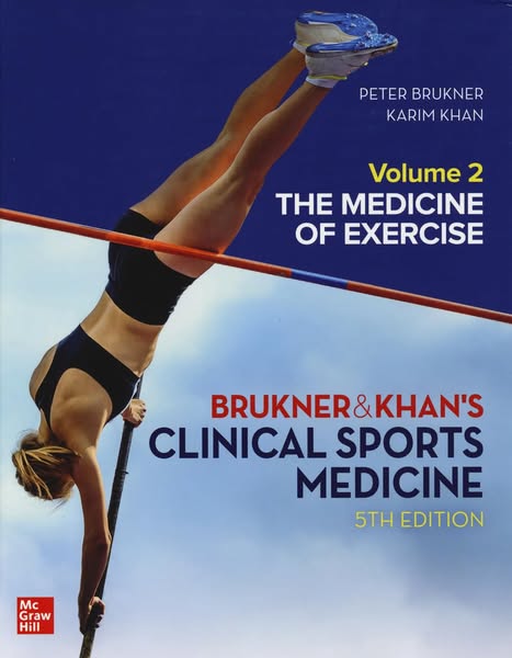 CLINICAL SPORTS MEDICINE: THE MEDICINE OF EXERCISE 5E, VOL 2: The Medicine of Exercise 5th Edition