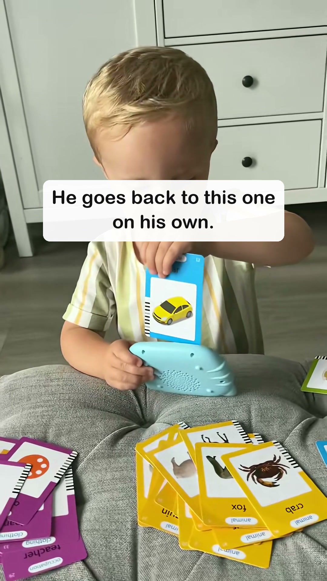 The toy he picks up on his own