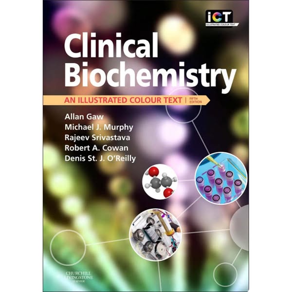 Clinical Biochemistry: An Illustrated Colour Text, 5th Edition
