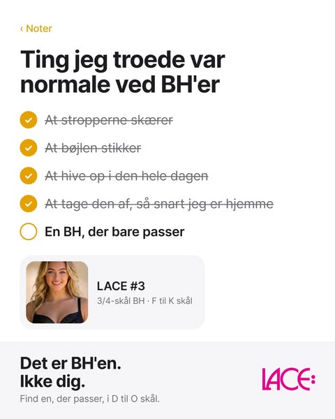 Det er BH'en. Ikke dig.
