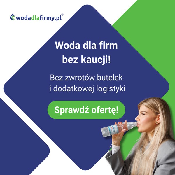 Zamów wodę BEZ KAUCJI do firmy