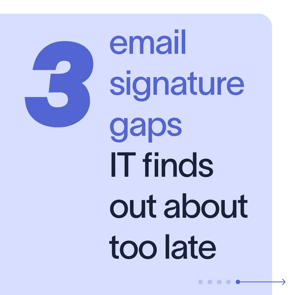 Signature gaps put you at risk.