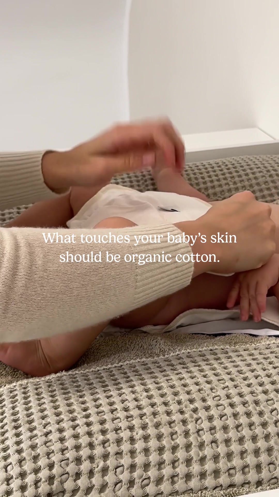 What Touches Your Baby’s Skin Should Be Organic Cotton.