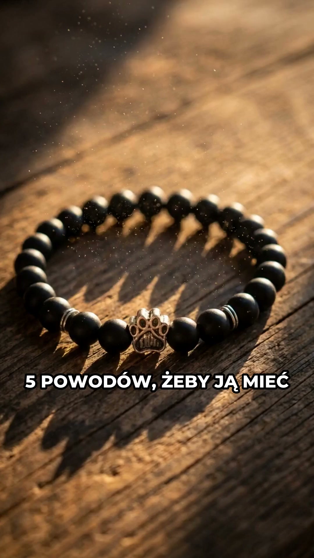 5 powodów. Jedna bransoletka.