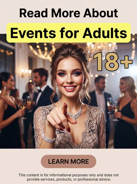 What To Know About Event for Adults 18+
