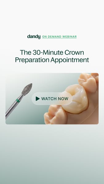 Webinar: The 30-Minute Crown Prep Appointment