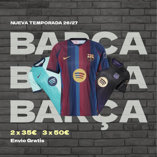 Barça | 2 x 35€ | 3 x 50€ | Envío Gratis