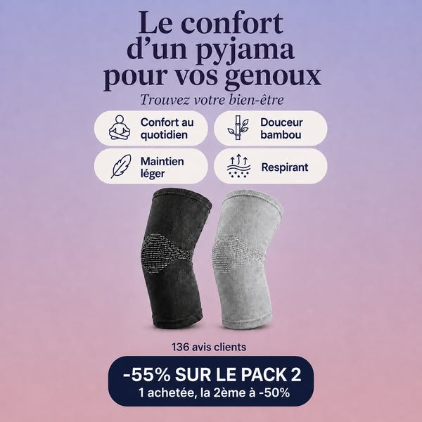 COMPRESSFLEX.COM
NOUVEAU : le confort dont vos genoux ont besoin