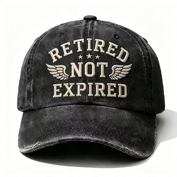 Retired Not Expired Embroidery Cap