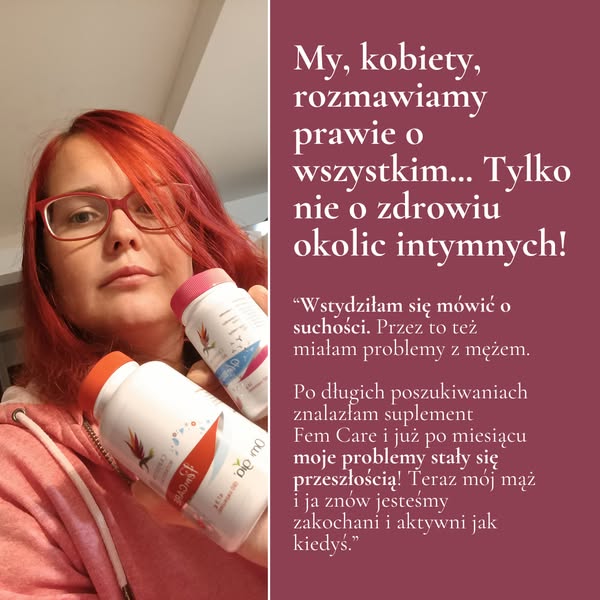 "Moje okolice intymne ciągle były suche i swędzące.”