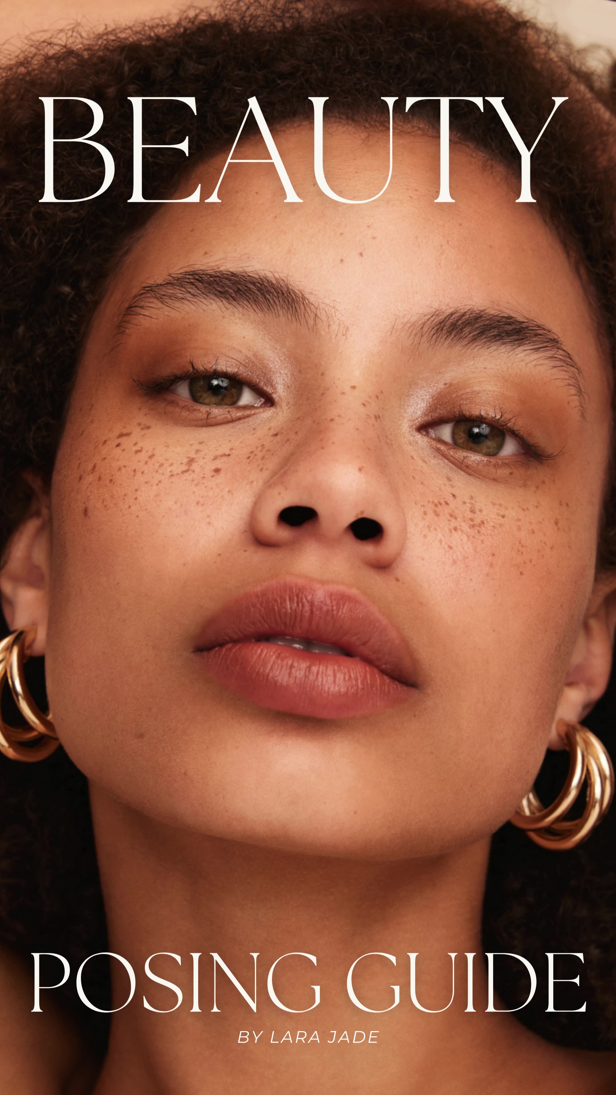 The Beauty Posing Guide by Lara Jade