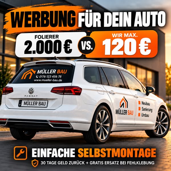 Autowerbung - 90% günstiger als vom Folierer