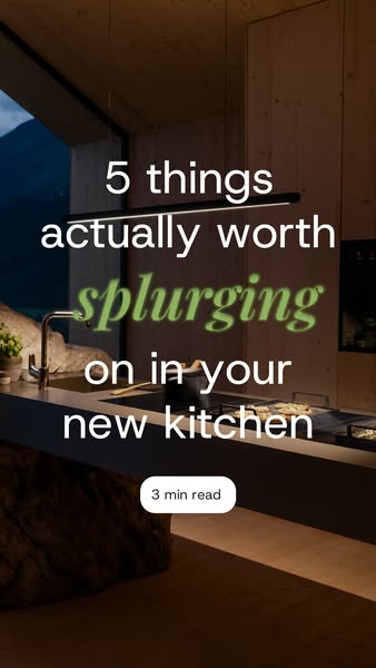 5 Kitchen Upgrades Worth Every Penny