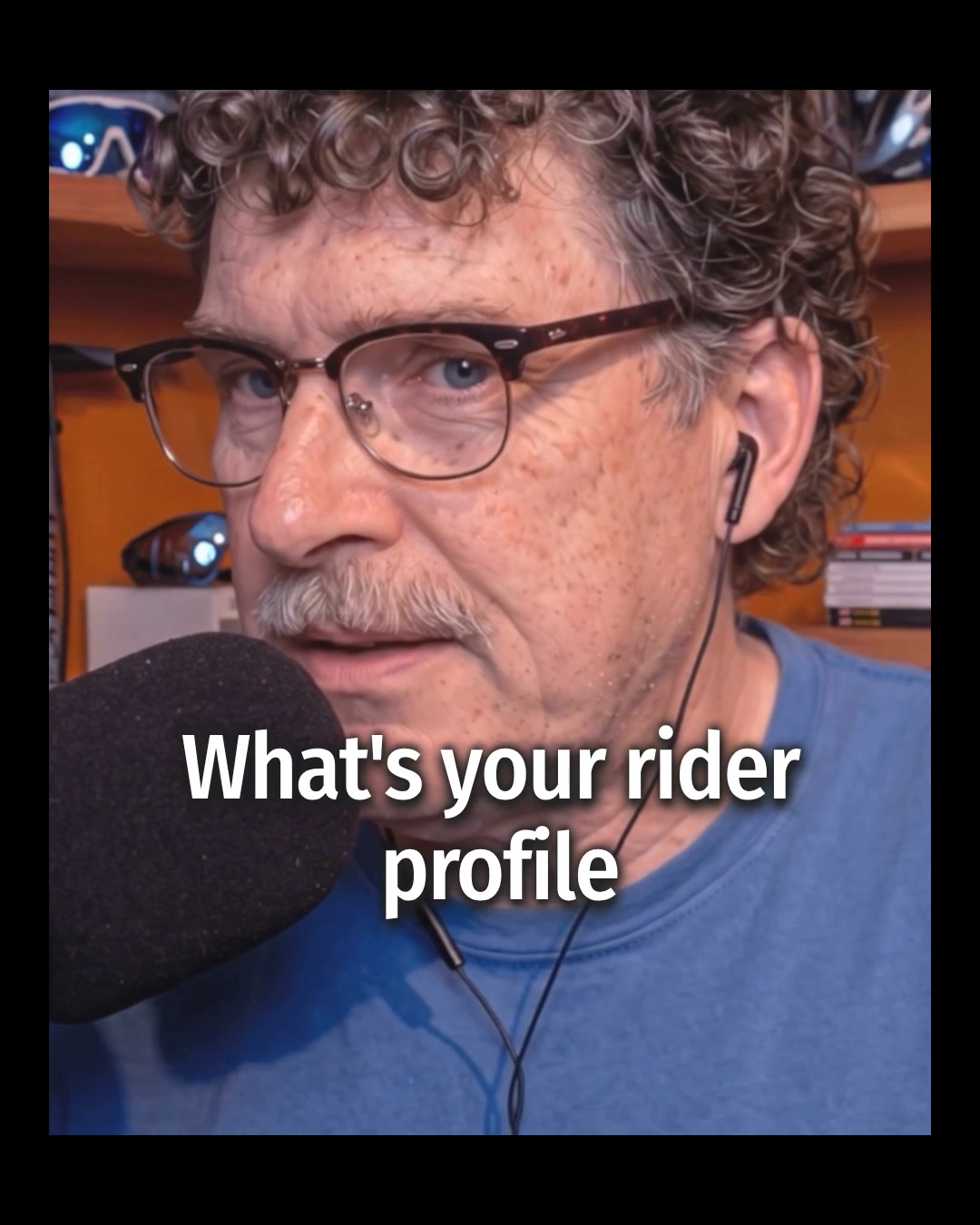 So whats your rider profile?