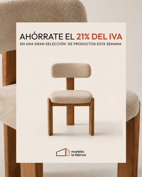 SIN IVA en Muebles la Fábrica