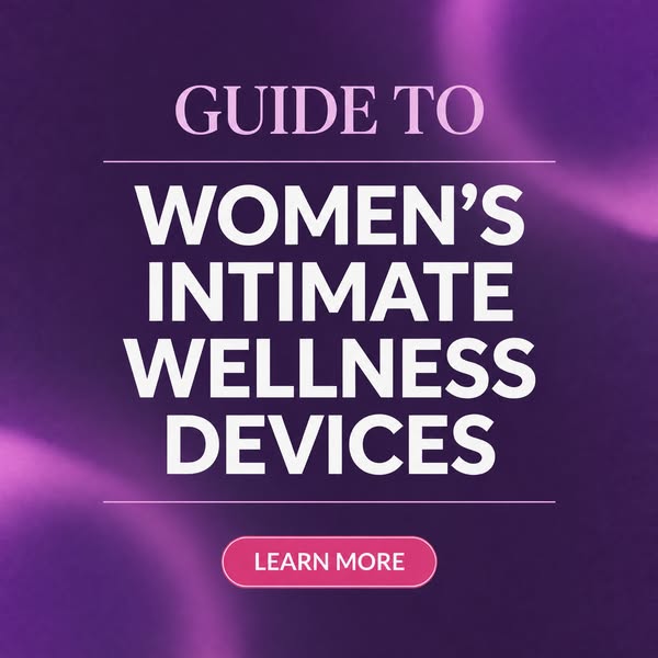 Intimate Women's Products 2026 - Learn More About It