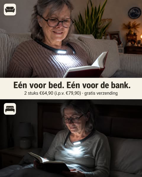 Eén voor bed. Eén voor de bank.