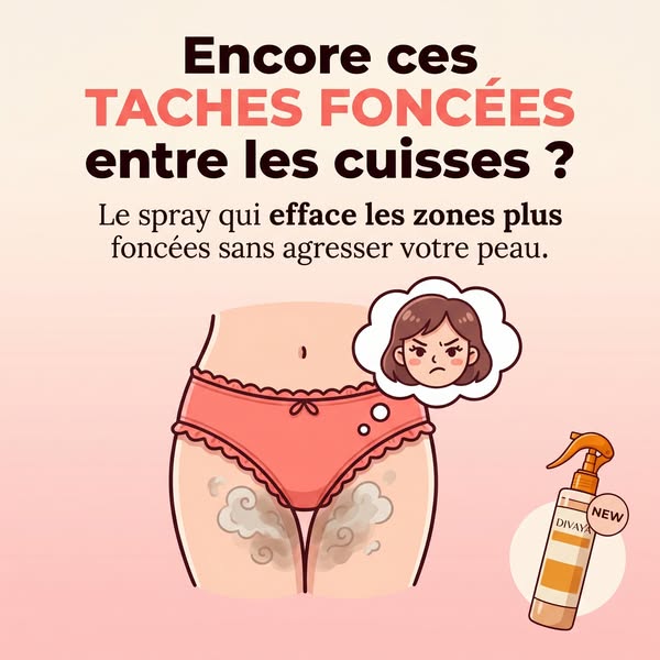 Fini les taches entre les cuisses.