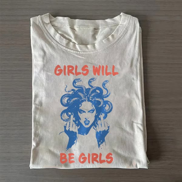 Girls Will Be Girls Middle Finger Medusa T-shirt