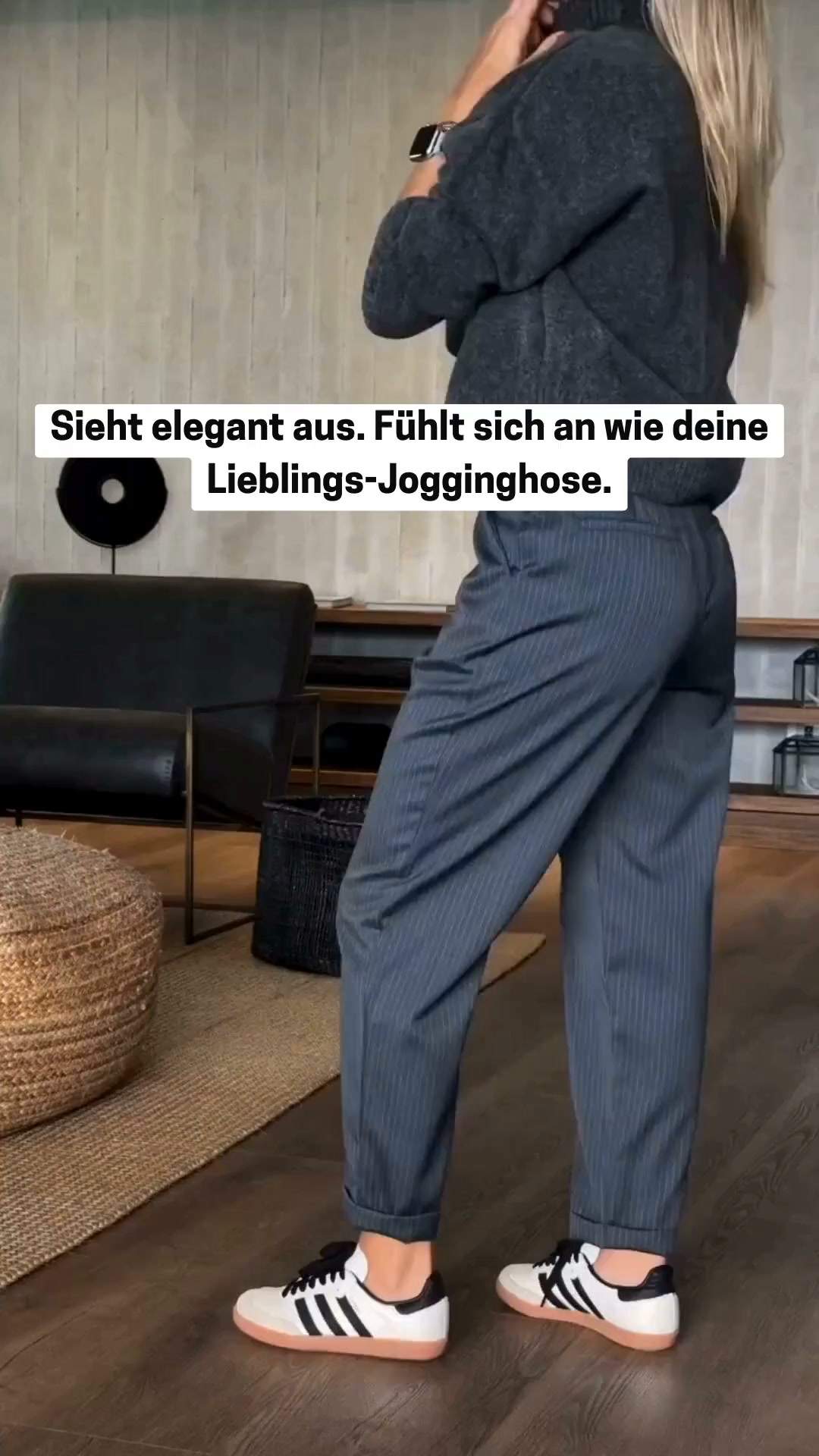 JOGGINGHOSEN-GEFÜHL. ELEGANTER LOOK.
