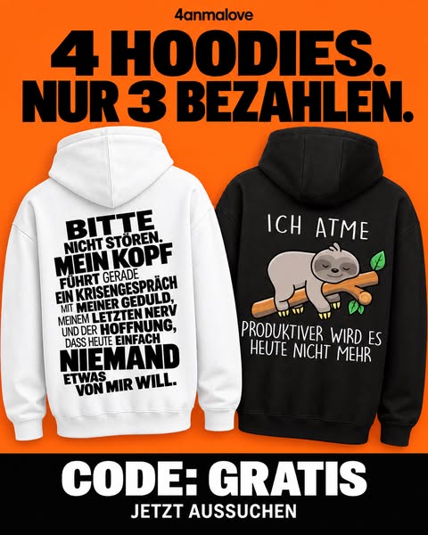 4 Hoodies. Nur 3 bezahlen.