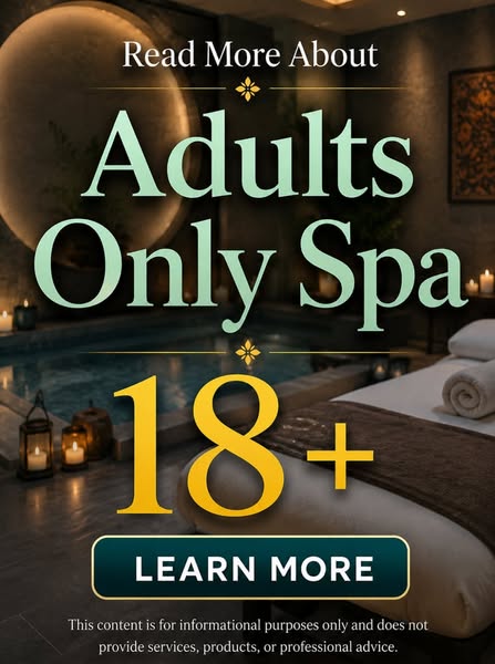 Adults Only Spa Experiences 2026: Guide to Luxury Relaxation and Wellness