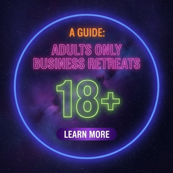 Adults Only Business Retreats - A Guide