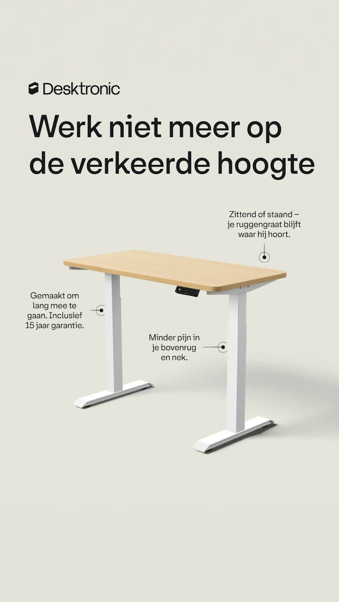 Werk niet meer op de verkeerde hoogte.
