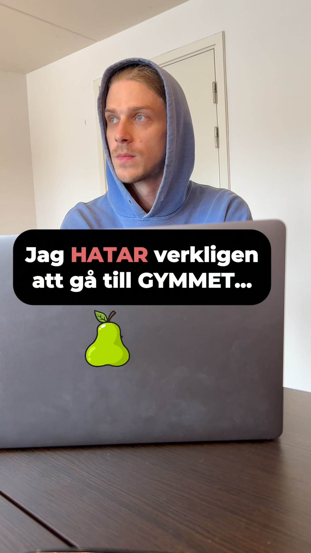 3 sekunder till gymmet.