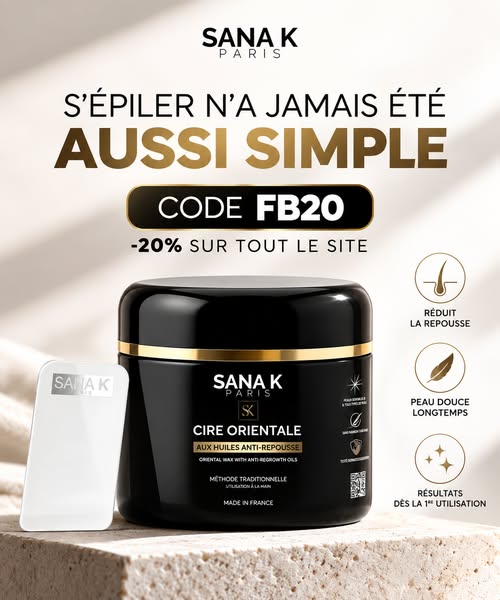 La cire orientale anti-repousse N°1