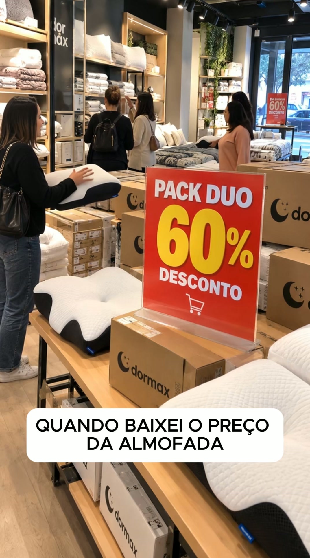 Desta vez, começa pela almofada.
