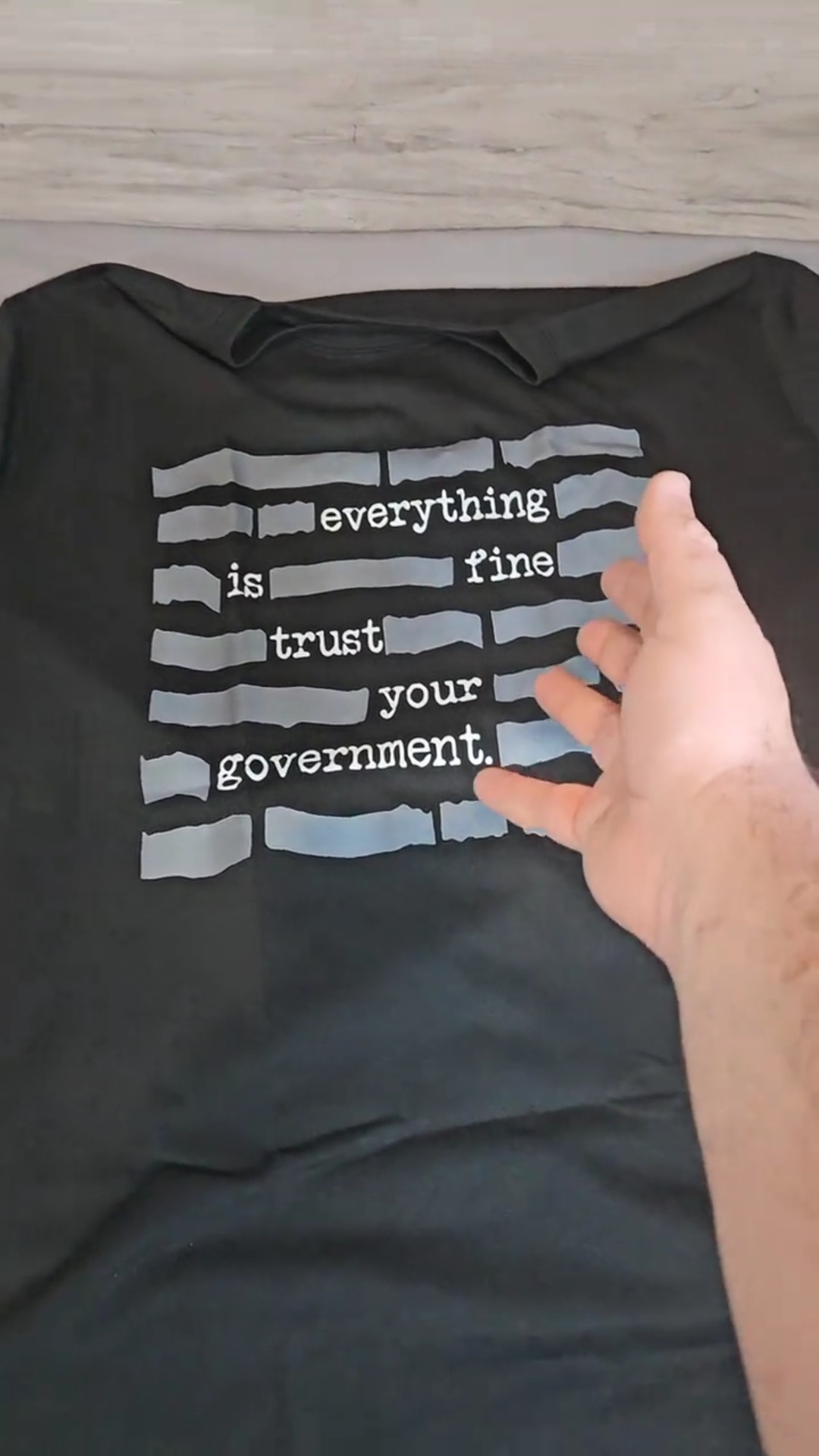 ''Everything Is Fine, Trust Your Government'' T-Shirt