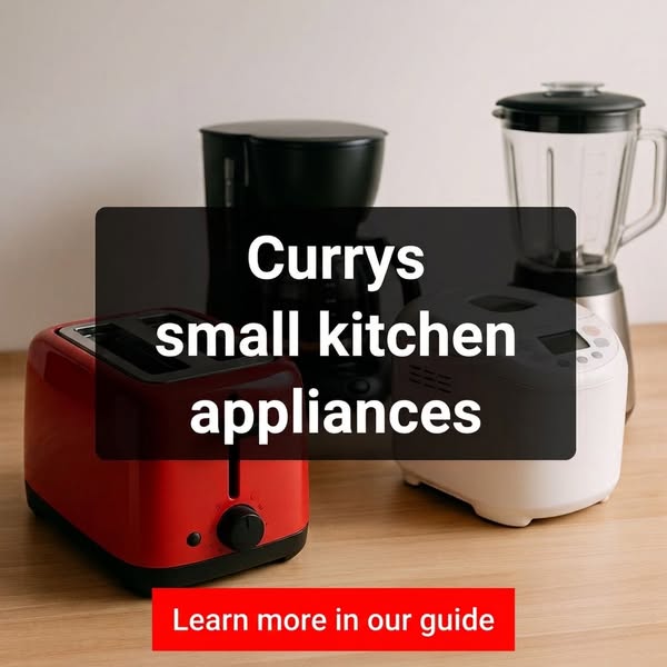 Learn more about Currys Small Kitchen Appliances
