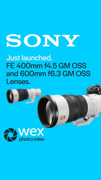 Sony 400mm f4.5 GM and 600mm f6.3 GM telephoto lenses