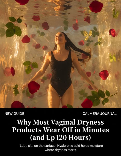 Why most vaginal dryness products wear off in minutes