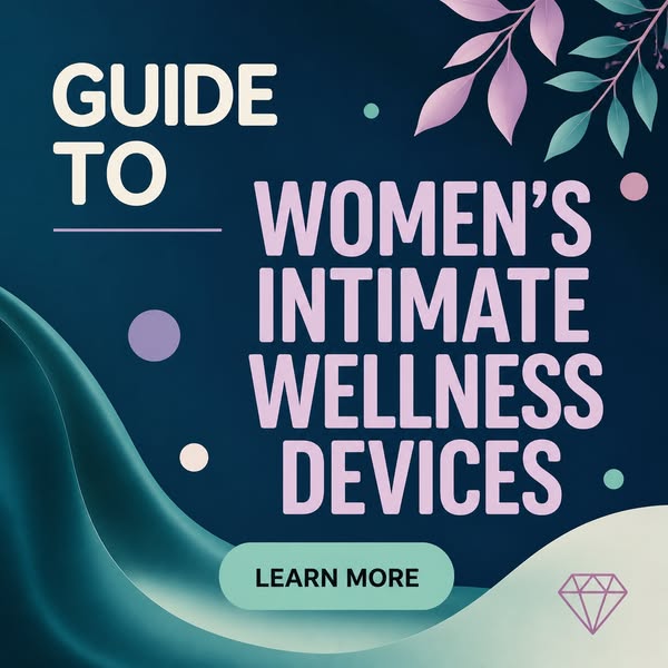 Intimate Women's Products 2026 - Learn More About It
